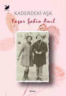 Kaderdeki Aşk - Yaşar Şahin Anıl PDF İndir