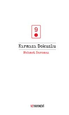 Kırmızı Dokuzlu - Mehmet Sarsmaz PDF İndir