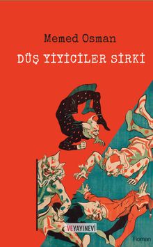 Düş Yiyiciler Sirki - Memed  Osman PDF İndir