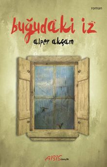 Buğudaki İz - Alper Akçam PDF İndir