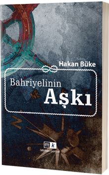 Bahriyelinin Aşkı - Hakan Büke