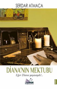 Diana'nın Mektubu - Serdar Atmaca PDF İndir