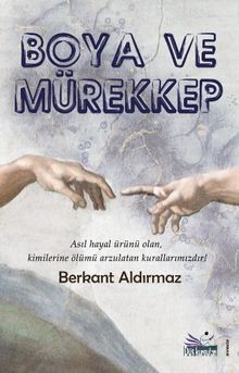 Boya ve Mürekkep - Berkant Aldırmaz PDF İndir