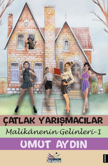 Çatlak Yarışmacılar / Malikanenin Gelinleri - 1 - Umut Aydın PDF İndir