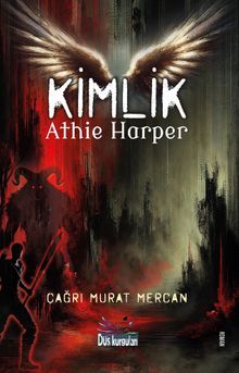 Kimlik  Athie Harper - Çağrı Murat Mercan PDF İndir