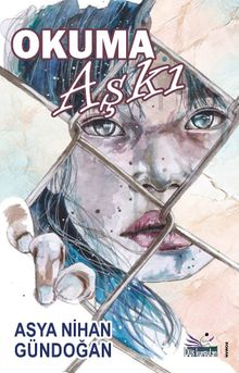 Okuma Aşkı - Asya Nihan Gündoğan PDF İndir