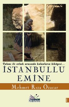 İstanbullu Emine - Mehmet Rıza Özacar PDF İndir
