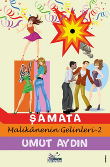 Şamata / Malikanenin Gelinleri-2 - Umut Aydın PDF İndir