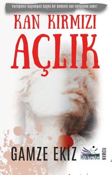 Kan Kırmızı Açlık - Gamze Ekiz PDF İndir
