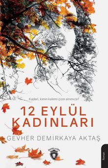 12 Eylül Kadınları - Gevher Aktaş Demirkaya PDF İndir