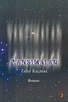 Yansımalar - Zafer Kaçmaz PDF İndir