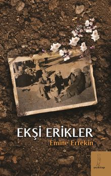 Ekşi Erikler - Emine Ertekin