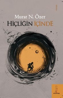 Hiçliğin İçinde - Murat N. Özer PDF İndir