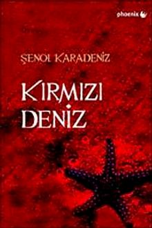 Kırmızı Deniz - Şenol Karadeniz PDF İndir