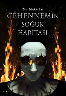 Cehennemin Soğuk Haritası - Zilan Erbek Arıkan PDF İndir