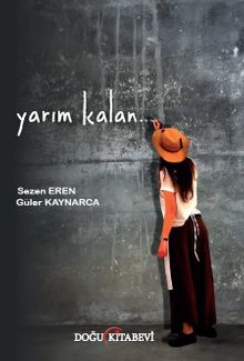 Yarım Kalan - Sezen Eren PDF İndir