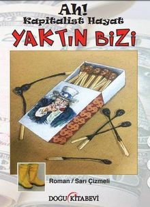 Ah Kapitalist Hayat Yaktın Bizi - Sarı Çizmeli PDF İndir