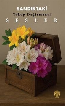 Sandıktaki Sesler - Yakup Değirmenci PDF İndir