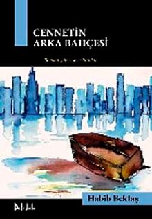 Cennetin Arka Bahçesi - Habib Bektaş PDF İndir