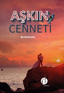 Aşkın Cenneti - Armeneusa PDF İndir