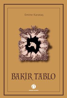 Bakir Tablo - Emine Karataş PDF İndir