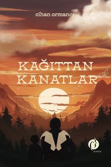 Kağıttan Kanatlar - Cihan Ormancı