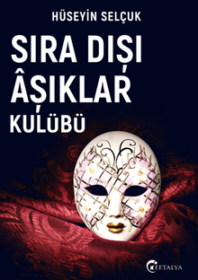 Sıra Dışı Aşıklar Kulübü - Hüseyin  Selçuk PDF İndir