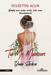 Tu Me Manques - Bende Eksiksin - Fevzettin Acun PDF İndir