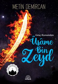 Genç Kumandan Üsame Bin Zeyd - Metin Demircan PDF İndir