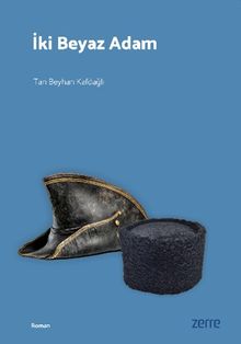 İki Beyaz Adam - Tan Beyhan Kafdağlı PDF İndir