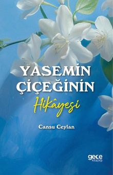 Yasemin Çiçeğinin Hikayesi - Cansu Ceylan PDF İndir