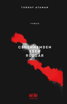 Cehennemden Esen Rüzgar - Turgay Ataman PDF İndir