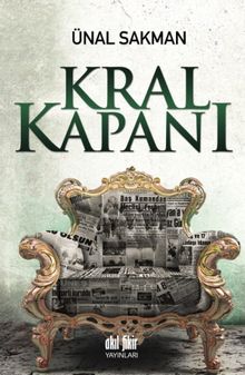 Kral Kapanı - Ünal Sakman PDF İndir