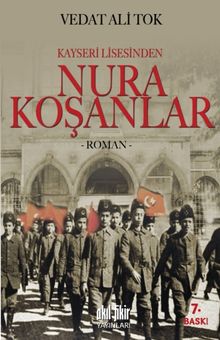 Kayseri Lisesinden Nura Koşanlar - Vedat Ali Tok