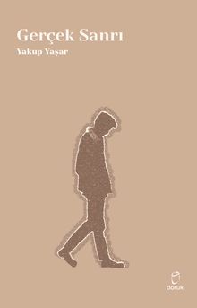 Gerçek Sanrı - Yakup Yaşar PDF İndir