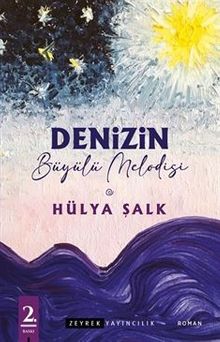 Denizin Büyülü Melodisi - Hülya Şalk PDF İndir