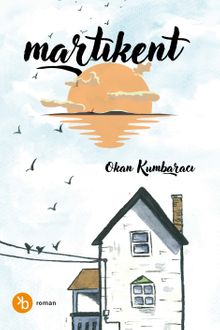 Martıkent - Okan Kumbaracı PDF İndir