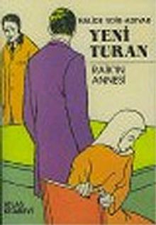 Yeni Turan  Raik'in Annesi / 41-B-25 - Halide Edib Adıvar PDF İndir