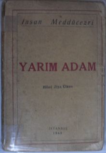 Yarım Adam / İnsan Meddücezri Kod: 12-B-24 - Hilmi Ziya Ülken PDF İndir