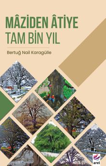 Maziden Atiye Tam Bin Yıl - Bertuğ Nail Karagülle PDF İndir