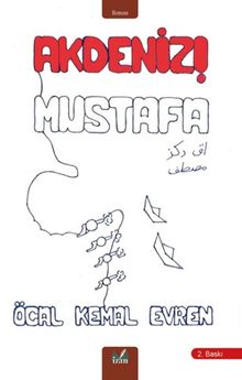 Akdeniz! Mustafa - Öcal Kemal Evren PDF İndir