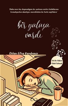 Bir Gülüşü Vardı - Dilan Efsa Kandemir PDF İndir