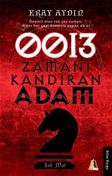 Zamanı Kandıran Adam 0013 - Eray Aydın PDF İndir