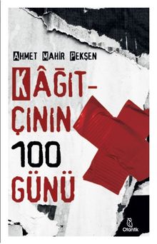 Kağıtçının 100 Günü - Ahmet Mahir Pekşen PDF İndir