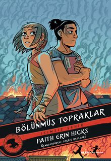 Bölünmüş Topraklar - İsimsiz Şehir - Faith Erin Hicks PDF İndir