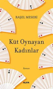 Küt Oynayan Kadınlar - Raşel Meseri