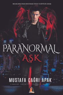 Paranormal Aşk - Mustafa Çağrı Apak PDF İndir