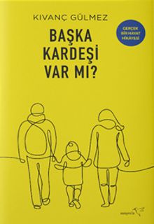 Başka Kardeşi Var mı? - Kıvanç Gülmez PDF İndir