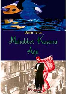 Muhabbet Kuşuna Ağıt - Demir Toros PDF İndir