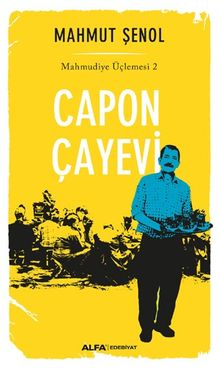 Capon Çayevi / Mahmudiye Üçlemesi 2 - Mahmut Şenol PDF İndir